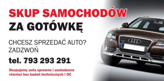 Skup aut od ręki! Małopolska i Śląsk - zadzwoń!